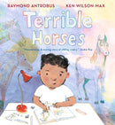 Terrible Horses : A Story of Sibling Conflict and Companionship-9781529502787