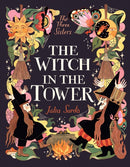 The Witch in the Tower : The sensational follow-up title to The Queen in the Cave from the award-winning Julia Sarda - a perfect Halloween read for would-be witches aged 5-9!-9781529502923