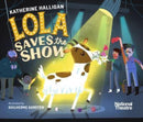 National Theatre: Lola Saves the Show-9781529503937