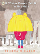 If Winter Comes, Tell It I''m Not Here