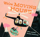 We're Moving House : A charming tale of adventure and hope from an award-winning duo-9781529504422