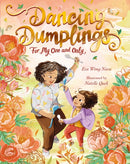Dancing Dumplings for My One and Only : A celebration of food and family-9781529505733