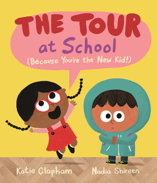 The Tour at School : A reassuring (and funny!) guide for anxious children starting at a new school or nursery-9781529505740