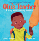 Olu''s Teacher: A Story About Starting Nursery