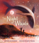 The Night Whale : A dreamy, magical adventure treasuring the precious bond between grandparent and grandchild-9781529506600