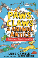 Paws, Claws and Animal Antics: Tales and Tips from a Vet-9781529507737