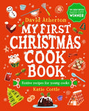 My First Christmas Cook Book : Classic, cozy and festive recipes for all the family - The perfect Christmas gift for budding bakers-9781529508475