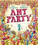 Ant Party : A funny bug-filled picture book of community, friendship and surprises by the bestselling author of I AM REBEL, Waterstones Children's Book of the Year-9781529509144