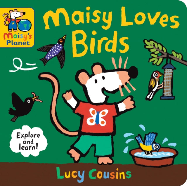 Maisy Loves Birds: A Maisy''s Planet Book