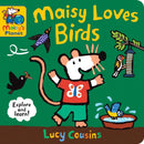 Maisy Loves Birds: A Maisy''s Planet Book