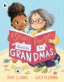 Small Person''s Guide to Grandmas