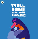 Well Done, Mummy Penguin : A baby's first story from a multi award-winning author-9781529515169