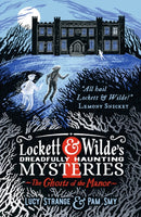 Lockett & Wilde: The Ghosts of the Manor : Solve the cosy crime puzzle in this spooky ghost detective mystery for ages 9, 10, 11, 12; the clues are in the pictures!-9781529516005