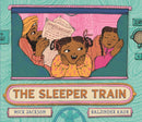 The Sleeper Train : A moonlit railway adventure perfect for bedtime reading with a 3, 4 or 5 year-old, written by a Booker shortlisted novelist-9781529516494