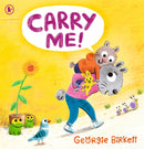 Carry Me! : A Cheery Street story for kids who don't want to walk, for ages 3-7-9781529516609