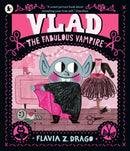 Vlad, the Fabulous Vampire : A Halloween picture book story for children aged 3-5 about self-expression, confidence and being truly, spectacularly yourself featuring a loveable little vampire fashioni-9781529517132
