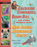 Calculating Chimpanzees, Brainy Bees, and Other Animals with Mind-Blowing Mathematical Abilities-9781529518139