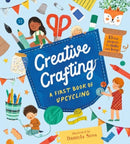 Creative Crafting: A First Book of Upcycling-9781529518344