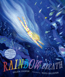 Rainbow Breath : A comforting bedtime story about mindfulness and emotional self-regulation for children aged 3/4/5/6/7-9781529518627