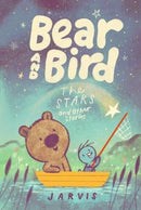 Bear and Bird: The Stars and Other Stories : Book 2 in the internationally successful series for children aged 5-7 from Jarvis-9781529518719