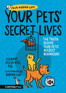 Your Pets’ Secret Lives: The Truth Behind Your Pets'' Wildest Behaviours