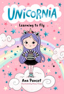 Unicornia: Learning to Fly : The bestselling illustrated magical unicorn series for kids aged 5-8, perfect for party-bag presents-9781529519860