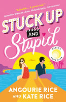 Stuck Up and Stupid : A Reese Witherspoon's Book Club YA Pick, a TikTok era PRIDE AND PREJUDICE retelling full of Hollywood glamour, enemies-to-lovers sparks and summer romance-9781529520613
