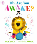 Oh, Are You Awake? : The perfect companion for excitable young readers at bedtime-9781529520699