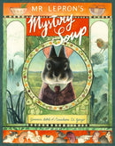 Mr Lepron''s Mystery Soup