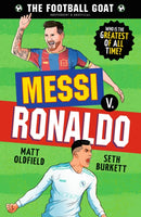 The Football GOAT: Messi v. Ronaldo : Choose the Greatest Footballer of All Time in this interactive gift book full of facts & stories for boys & girls who love football age 8, 9, 10, 11, 12-9781529521023