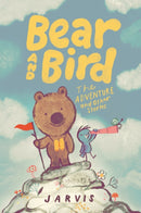 Bear and Bird: The Adventure and Other Stories : Book 3 in the internationally successful series for children aged 5-7 from Jarvis-9781529522594