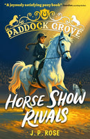 Paddock Grove: Horse Show Rivals