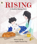 Rising: A Shabbat Baking Story : Celebrate Jewish traditions with children aged 3-7 and make your own challah from the author's recipe-9781529523287