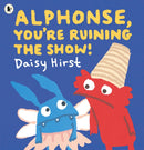Alphonse, You''re Ruining the Show!