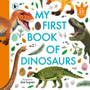 My First Book of Dinosaurs : Illustrated first book of prehistoric dinosaurs with fun facts and identification guide for young palaeontologists age 4-8-9781529523683