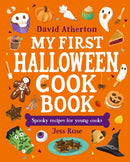 My First Halloween Cook Book: Spooky Recipes for Young Cooks : A treat for young bakers and budding chefs - Cute, cozy and spooky recipes for all the family-9781529524819