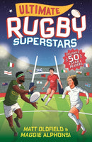 Ultimate Rugby Superstars : The exciting biographies of 50 of the greatest rugby players - the perfect World Cup read for sports-mad girls and boys aged 8, 9, 10, 11-9781529525045