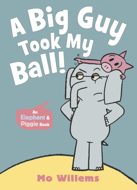 A Big Guy Took My Ball!-9781529525274
