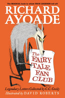 The Fairy Tale Fan Club: Legendary Letters Collected by C.C. Cecily-9781529526271
