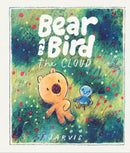 The Cloud: A Bear and Bird Picture Book : A story about friendship and being new in town from Jarvis, winner of the Oscar's Book Prize-9781529526752