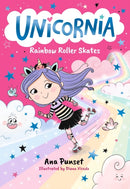 Unicornia: Rainbow Roller Skates : The bestselling illustrated magical unicorn series for kids aged 5-8, perfect for party-bag presents-9781529529937