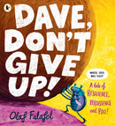 Dave, Don''t Give Up!