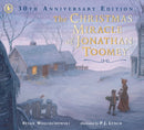 The Christmas Miracle of Jonathan Toomey : 30th anniversary gift edition of the beloved holiday picture book, winner of the prestigious Kate Greenaway Medal-9781529530551