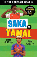 The Football GOAT: Saka v. Yamal : Choose the Greatest Footballer of All Time in this interactive gift book full of facts & true stories for boys & girls who love football age 7, 8, 9 ,10, 11-9781529530995
