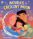 Noura''s Crescent Moon: An Eid Story