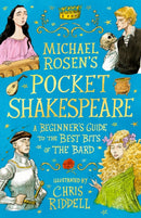 Michael Rosen''s Pocket Shakespeare: A Beginner''s Guide to the Best Bits of the Bard