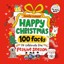 Happy Christmas: 100 Facts to Celebrate the Festive Season