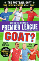 The Football GOAT: Who is the Ultimate Premier League GOAT?