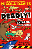 Deadly! The Most Extreme Animals on Earth