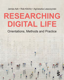 Researching Digital Life : Orientations, Methods and Practice-9781529601657